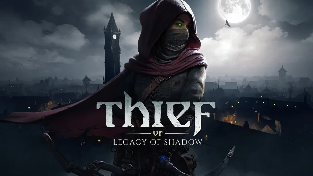 Thief VR: Legacy of Shadow - new VR games