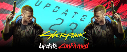 Cyberpunk 2077 New Update Confirmed