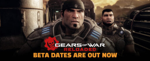 Gears of War: Reloaded Beta Dates and How to Join