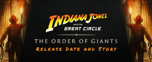 Indiana Jones The Order of Giants DLC Release Date and Story Cover Image