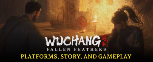 Wuchang Fallen Feathers Platforms, Story, and Gameplay Cover