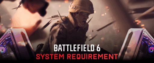 Battlefield 6 System Requirements, Open Beta, Release & More Cover Image
