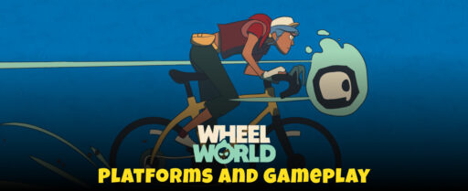Wheel World Platforms and Gameplay Cover