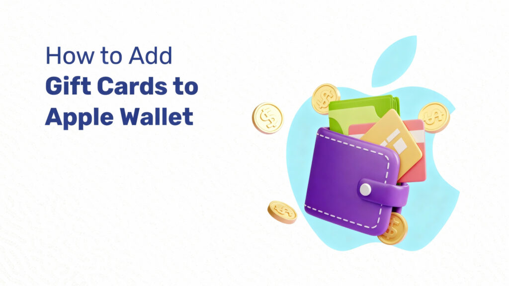 How to Add Gift Card to Apple Wallet
