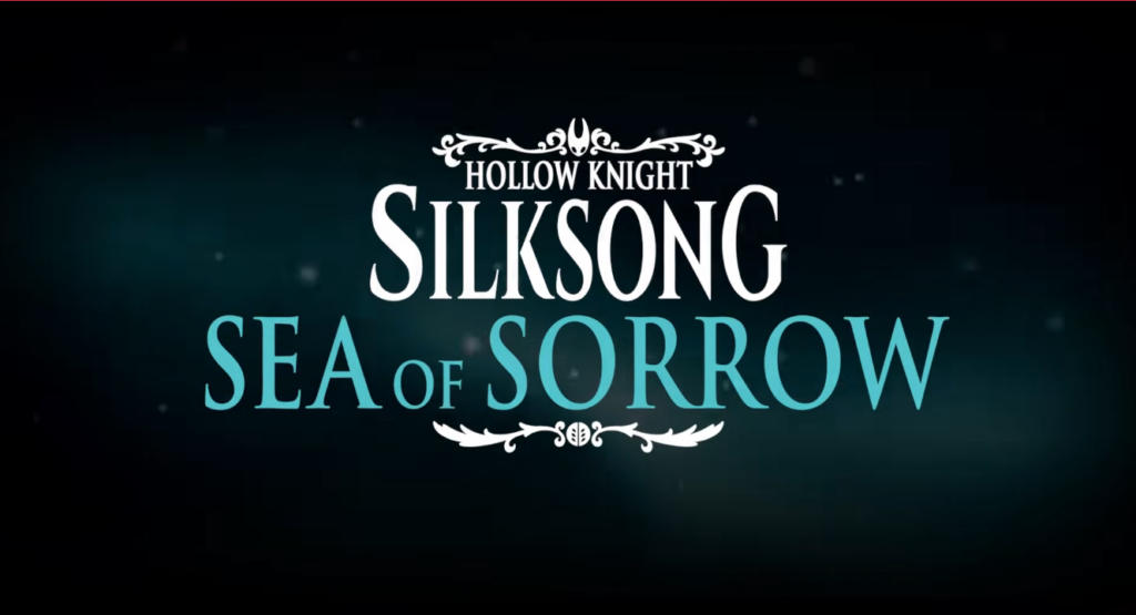 Hollow Knight Silksong Sea of Sorrow DLC