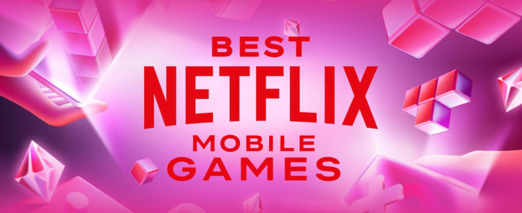 Best Netflix Mobile Games