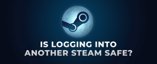 Is it safe to login to someone else's Steam account cover