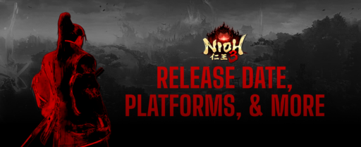 When is Nioh 3 Coming Out