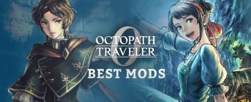 7 Best Octopath Traveler 0 Mods cover