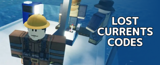 Lost Currents codes banner