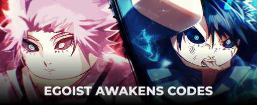 Egoist Awakens Codes
