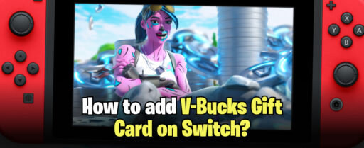 How to Add V Bucks Gift Card on Switch cover
