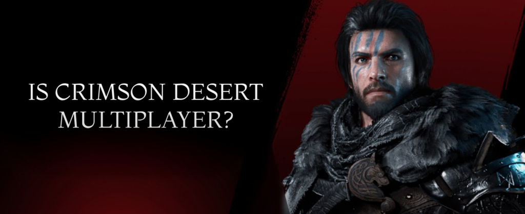 Is Crimson Desert Multiplayer