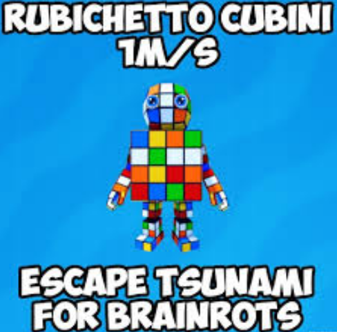 Rubichetto Cubini Escape Tsunami for Brainrots