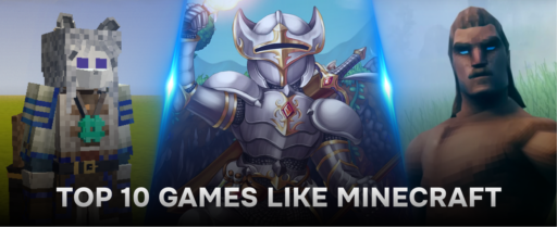 Top 20 Games Like Minecraft