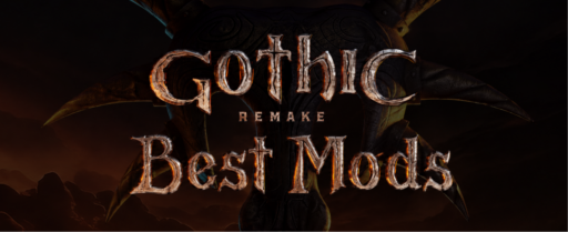 10 Best Gothic 1 Remake Mods cover