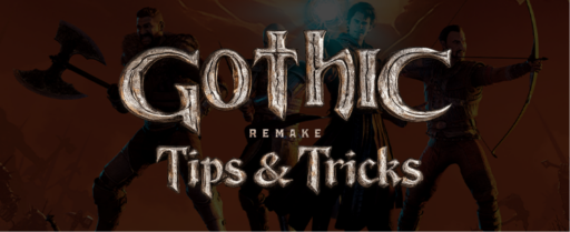 Gothic 1 Remake Tips and Tricks cover