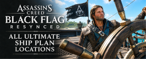 Assassin’s Creed Black Flag Resynced All Ultimate Ship Plan Locations