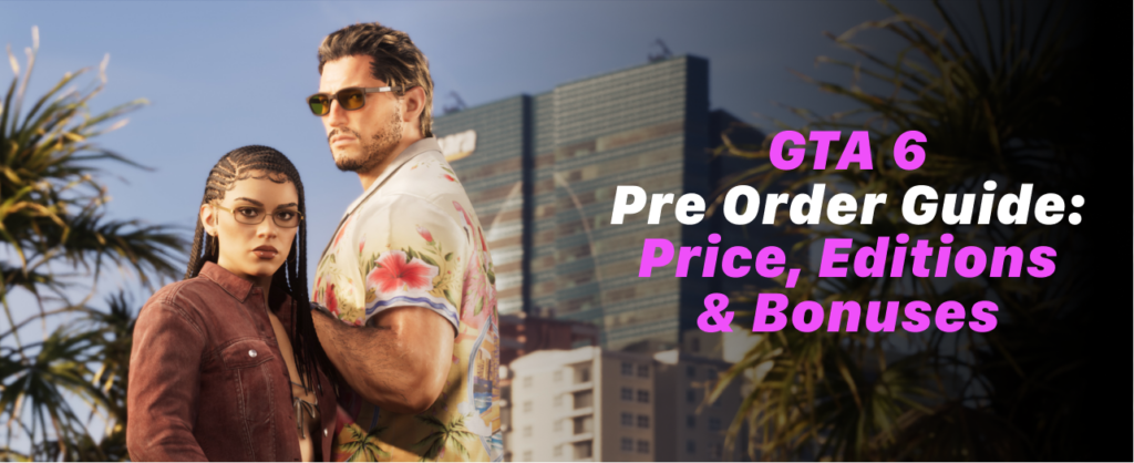 GTA 6 Pre-Order Bonuses