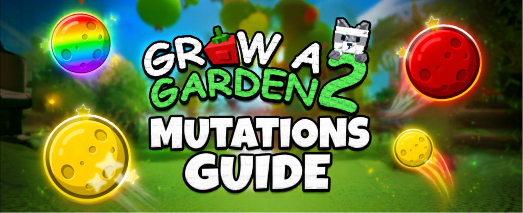 Grow a Garden 2 Mutations guide banner