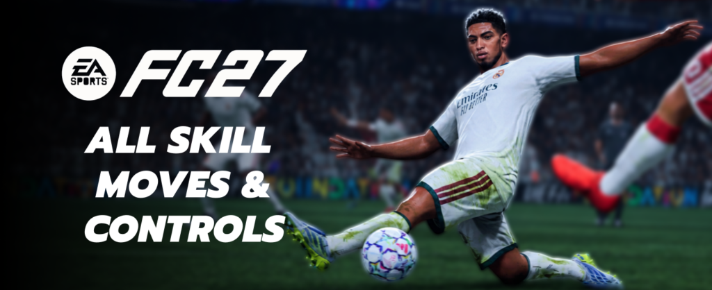 All EA FC 27 Skill Moves and Controls