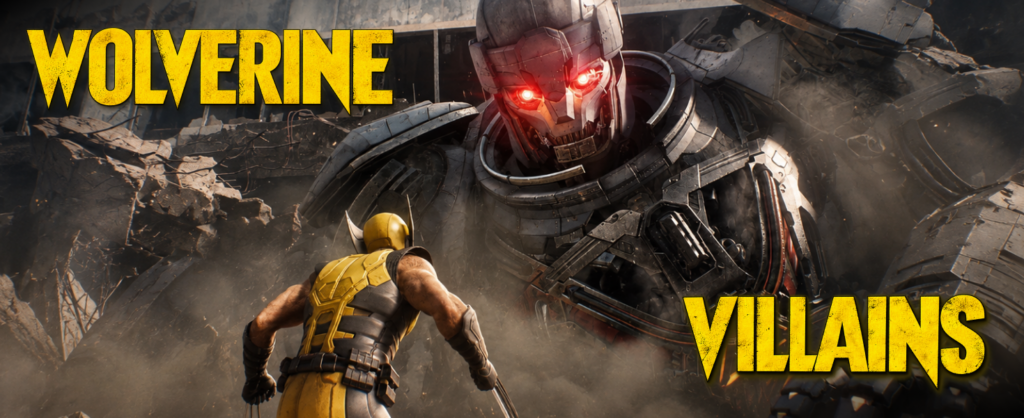 All Marvel's Wolverine Villains Boss Enemy
