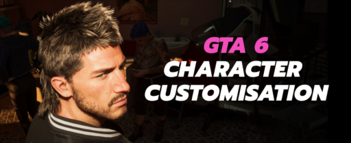 GTA 6 Character Customisation_ What to Expect