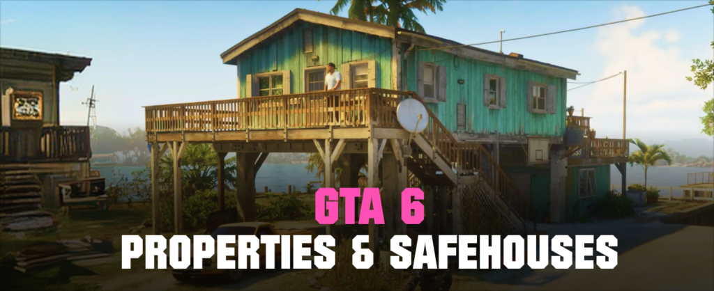 GTA 6 safehouses