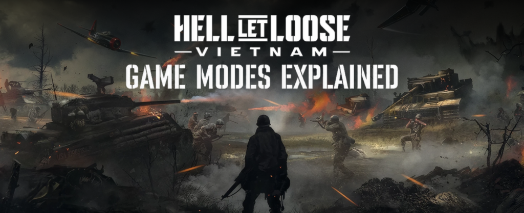 Hell Let Loose Vietnam Game Modes
