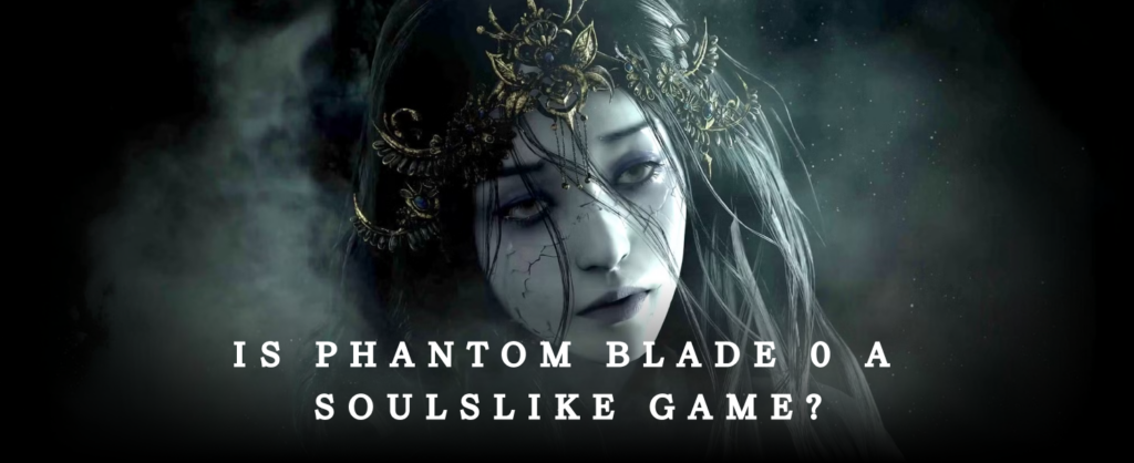 Is Phantom Blade Zero a Soulslike game banner