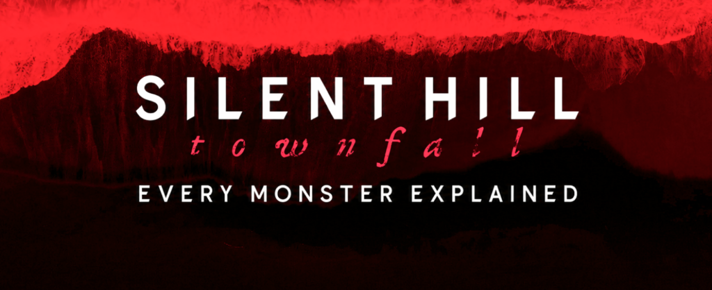 Silent Hill Townfall Monsters