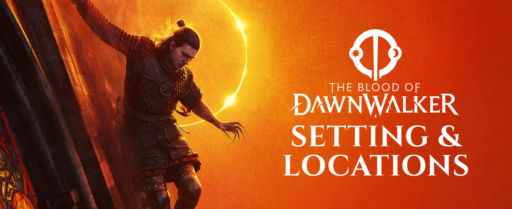 The Blood of Dawnwalker Setting and Locations cover