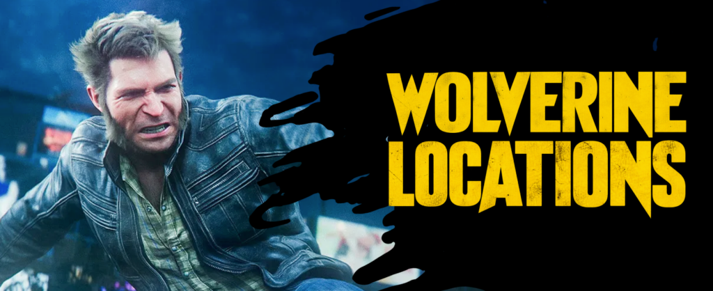 All 4 Marvel’s Wolverine Locations confirmed