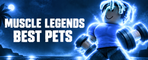 Best Pets in Muscle Legends cover