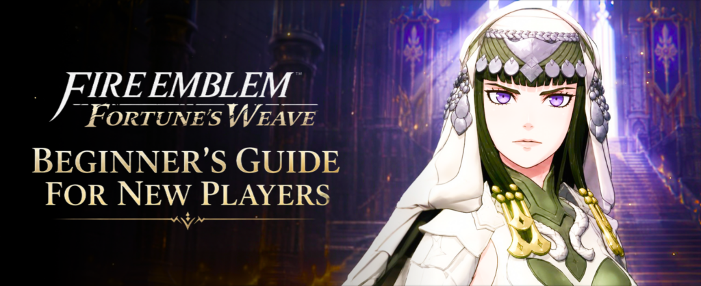 Fire Emblem Fortunes Weave beginners guide banner