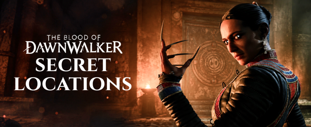 The Blood of Dawnwalker Secret Locations Guide 