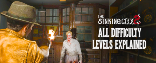 The Sinking City 2 Difficulty Levels banner