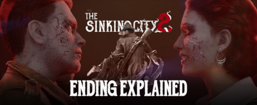 The Sinking City 2 Ending explained banner
