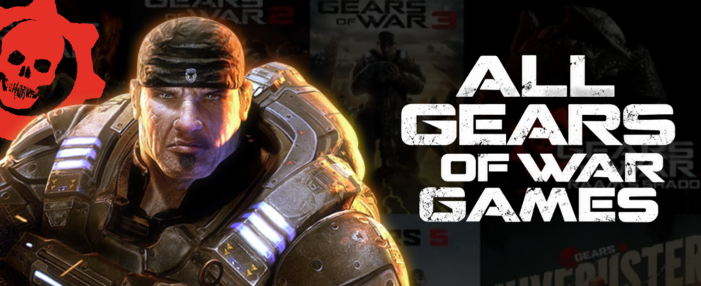 All Gears of War Games in Order of Release Date