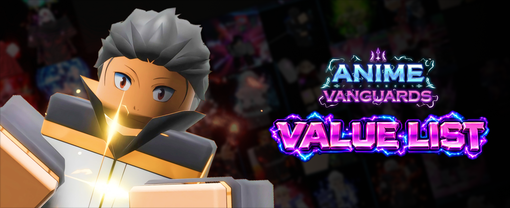 Anime Vanguards Value List