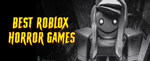 Best Roblox Horror Games