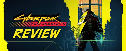 Cyberpunk: Edgerunners 2 Review