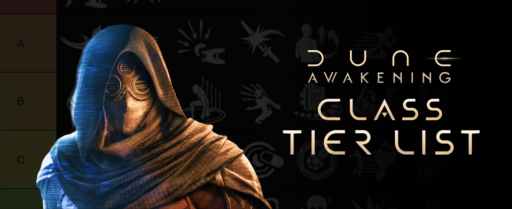 Dune_ Awakening Class Tier List