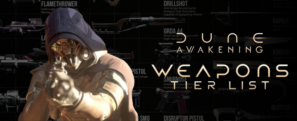 Dune_ Awakening Weapons Tier List