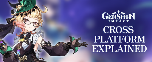 Genshin Impact Cross Platform Crossplay