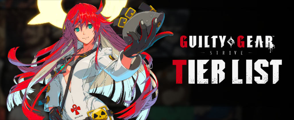 Guilty Gear Strive Tier List