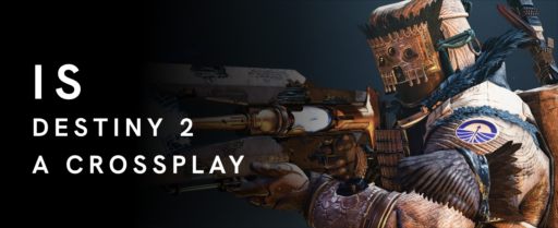 Is destiny 2 a Crossplay