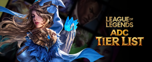 LoL ADC Tier List