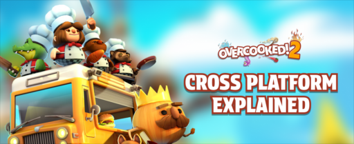 Is Overcooked 2 Cross Platform crossplay