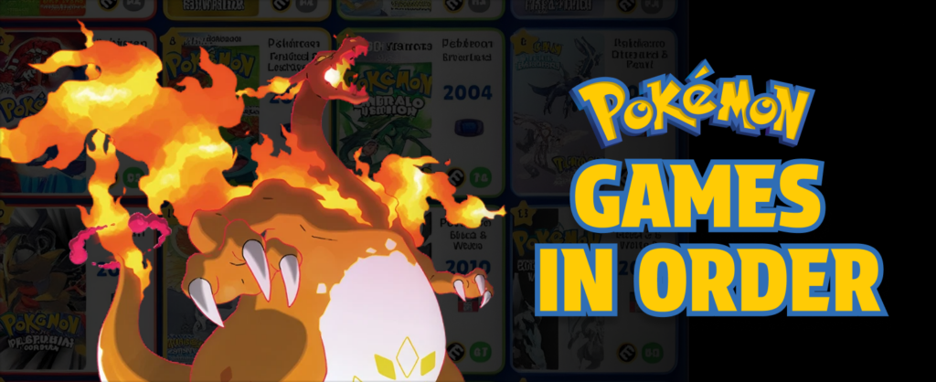 all Pokemon Games in Order choronological release order